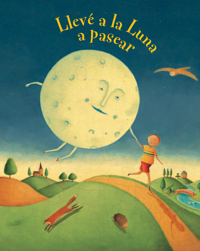 Lleve la luna a pasear by Carolyn Curtis, Alison Jay, 9781782850847