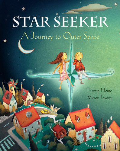 Star Seeker by Theresa Heine, Victor Tavares, 9781846863851