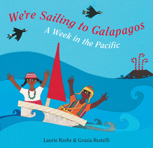 We're Sailing to Galapagos by Laurie Krebs, Grazia  Restelli, 9781846861024
