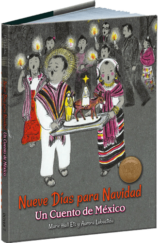 Nueve Días para Navidad (Un Cuento de México) (Bilingual Edition) by Marie Hall Ets, Aurora Labastida, Marie Hall Ets, 9780486829296