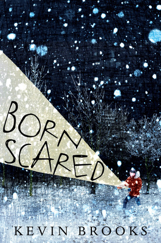 Born Scared by Kevin Brooks, 9780763695651