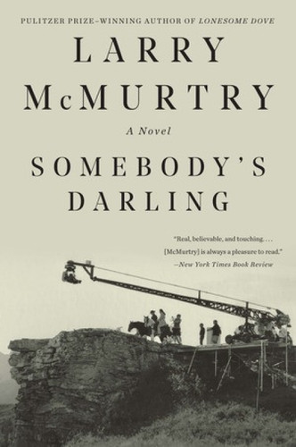 Somebody's Darling (A Novel) - 9781631493454 by Larry McMurtry