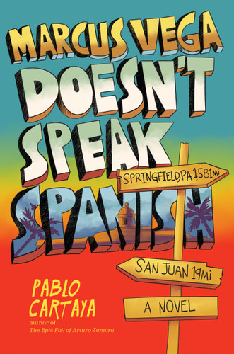 Marcus Vega Doesn't Speak Spanish by Pablo Cartaya, 9781101997260