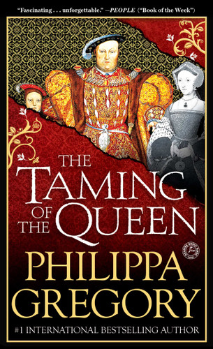 The Taming of the Queen by Philippa Gregory, 9781501136184 The Taming of the Queen by Philippa Gregory, 9781501136184