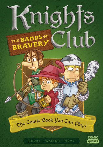 Knights Club: The Bands of Bravery (The Comic Book You Can Play) by Shuky, Waltch, Novy, 9781683690559