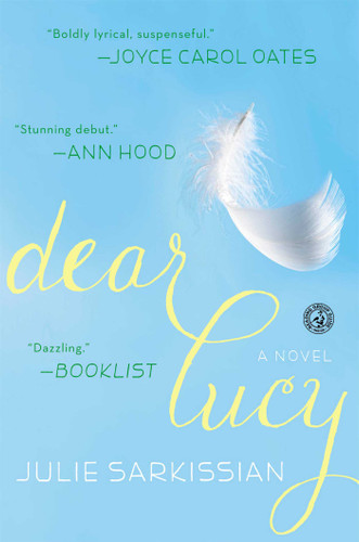 Dear Lucy (A Novel) by Julie Sarkissian, 9781451625738