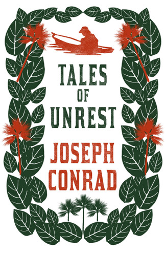 Tales of Unrest by Joseph Conrad, 9781847496485