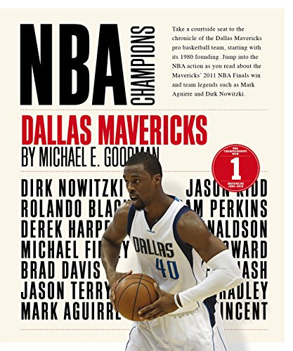 Dallas Mavericks by Michael E. Goodman, 9781628325720