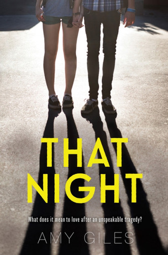 That Night - 9780062495778 by Amy Giles
