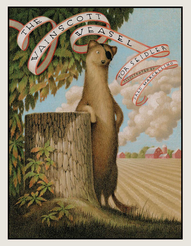 The Wainscott Weasel by Tor Seidler, Fred Marcellino, 9781481410106