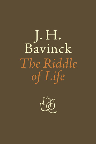 The Riddle of Life by J. H. Bavinck, Bert Hielema, 9780802873330