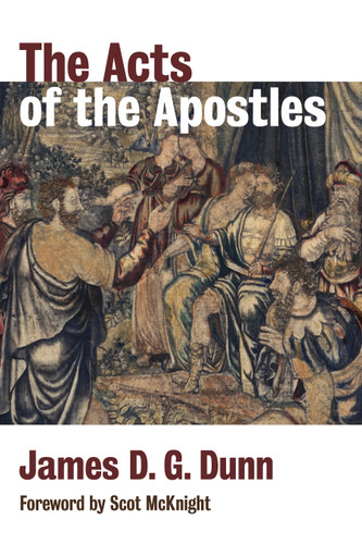 The Acts of the Apostles - 9780802874023 by James D. G. Dunn, Scot McKnight, 9780802874023