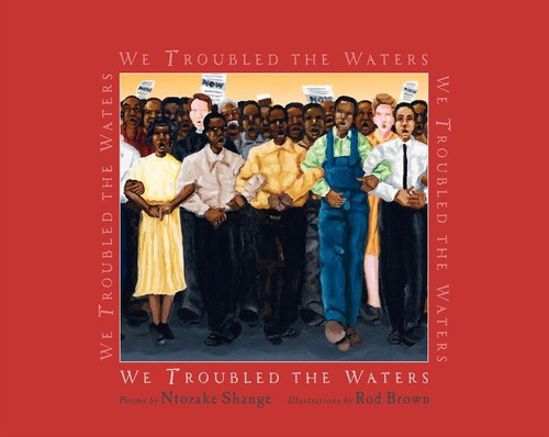 We Troubled the Waters by Ntozake Shange, Rod Brown, 9780061337352