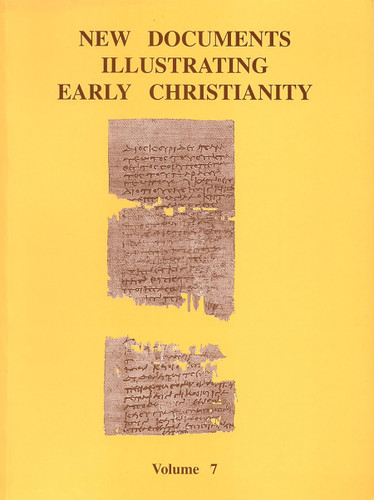 New Documents Illustrating Early Christianity, 7 (A Review of the Greek Inscriptions and Papyri Published in 1982-83) by Stephen Llewelyn, 9780802845177