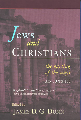 Jews and Christians by James D. G. Dunn, 9780802844989