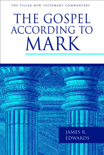 The Gospel according to Mark by James R. Edwards, 9780802837349