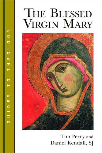 The Blessed Virgin Mary by Tim Perry, Daniel Kendall, 9780802827333
