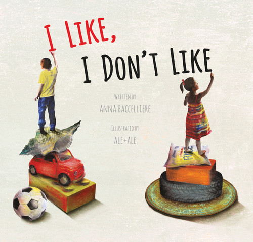 I Like, I Don't Like by Anna Baccelliere, Ale + Ale, 9780802854803