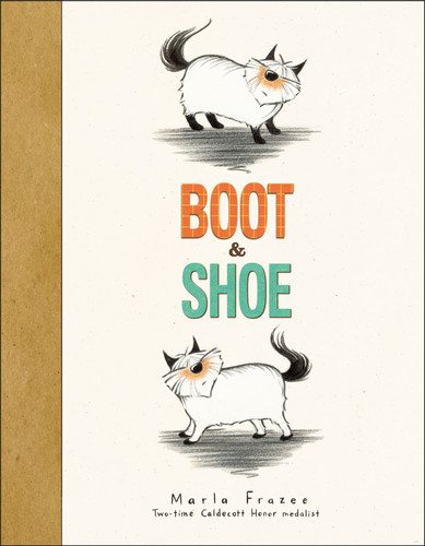 Boot & Shoe by Marla Frazee, Marla Frazee, 9781442422476