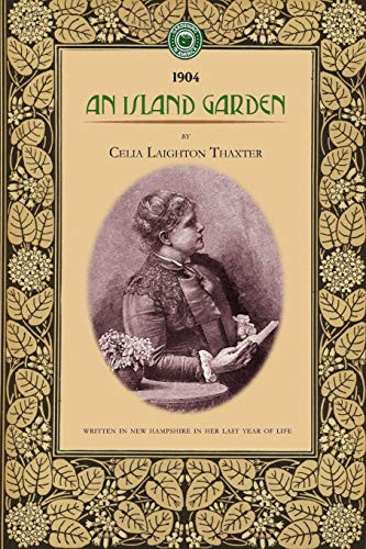 An Island Garden by Celia Thaxter, 9781429014298