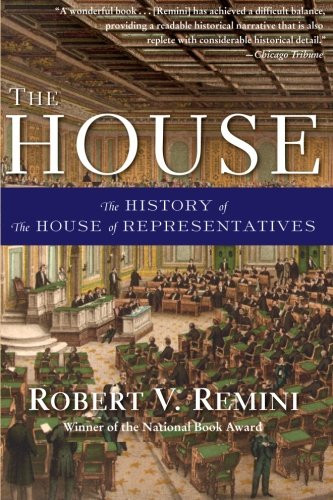 The House (The History of the House of Representatives), 9780061341113