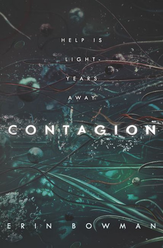 Contagion by Erin Bowman, 9780062574145