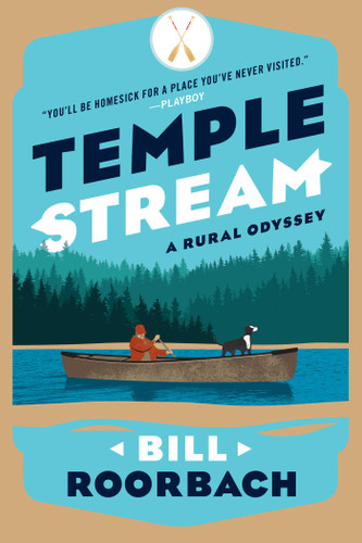 Temple Stream (A Rural Odyssey) by Bill Roorbach, 9781608933938