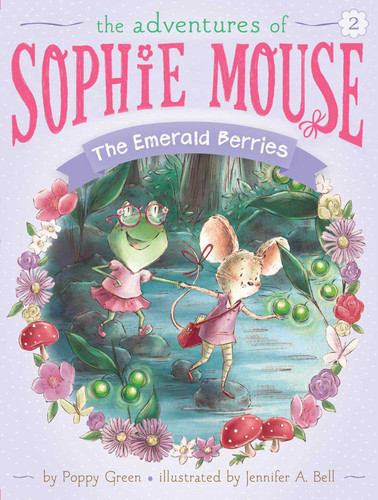 The Emerald Berries by Poppy Green, Jennifer A. Bell, 9781481428361