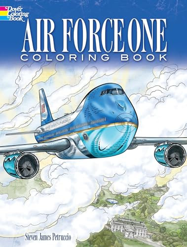 Air Force One Coloring Book (Color realistic illustrations of this famous airplane!) by Steven James Petruccio, 9780486822846 Air Force One Coloring Book (Color realistic illustrations of this famous airplane!) by Steven James Petruccio, 9780486822846