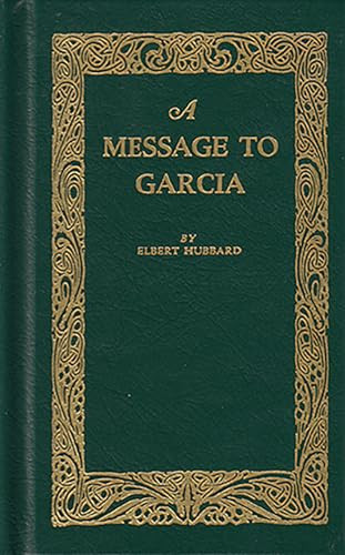A Message to Garcia (Miniature Edition) by Elbert Hubbard, 9781557092007