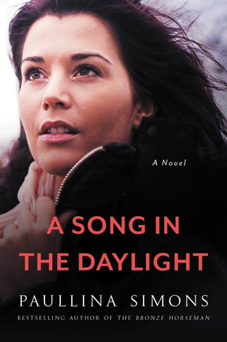 A Song in the Daylight (A Novel) by Paullina Simons, 9780062444370