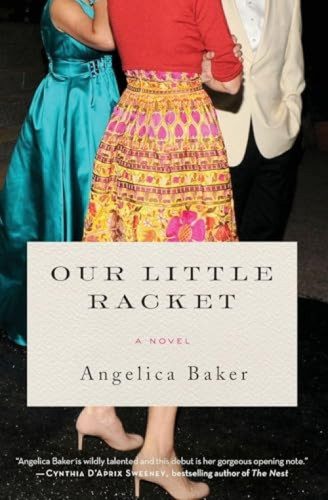 Our Little Racket (A Novel) - 9780062641328 by Angelica Baker