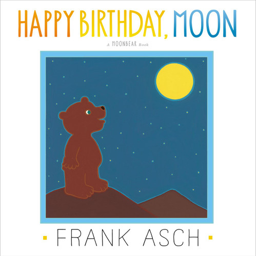 Happy Birthday, Moon by Frank Asch, Frank Asch, 9781442494008
