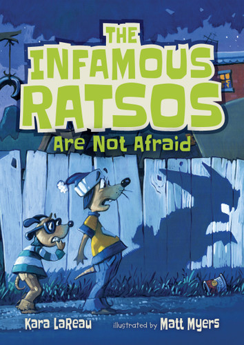 The Infamous Ratsos Are Not Afraid - 9781536203684 by Kara LaReau, Matt Myers, 9781536203684 The Infamous Ratsos Are Not Afraid - 9781536203684 by Kara LaReau, Matt Myers, 9781536203684