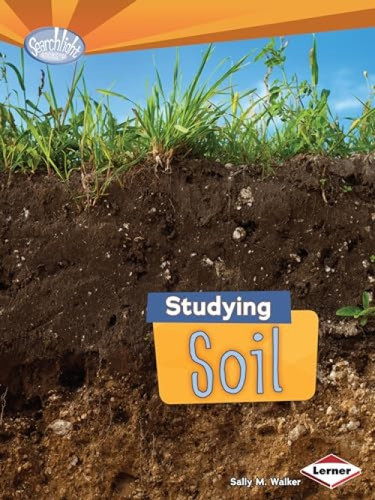 Studying Soil - 9781467707947 by Sally M. Walker