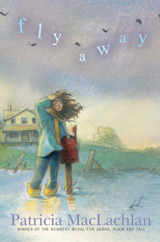 Fly Away by Patricia MacLachlan, 9781442460096