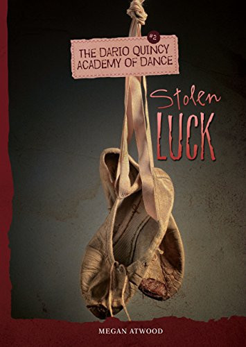 Stolen Luck - 9781467709316 by Megan Atwood, 9781467709316