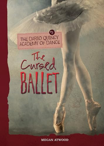 The Cursed Ballet - 9781467709323 by Megan Atwood, 9781467709323