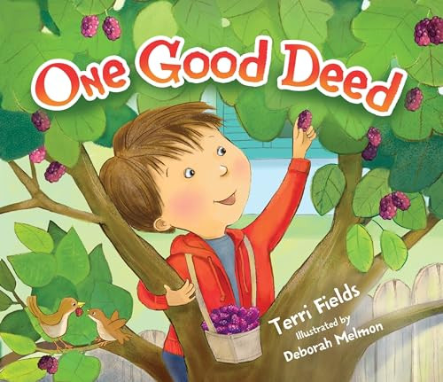 One Good Deed - 9781467734790 by Terri Fields, Deborah Melmon, 9781467734790