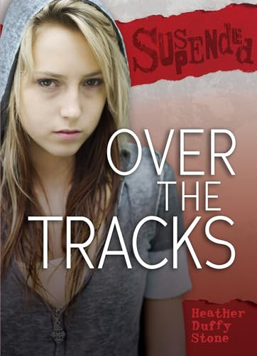 Over the Tracks - 9781467757119 by Heather Duffy Stone, 9781467757119