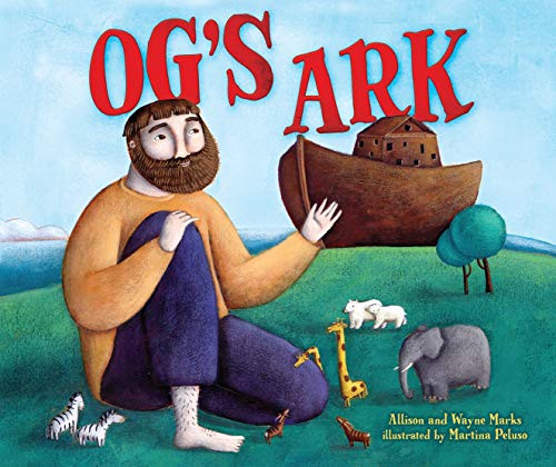 Og's Ark - 9781467761499 by Allison Marks, Wayne Marks, Martina Peluso, 9781467761499
