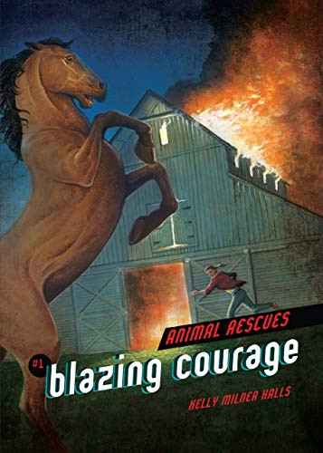 Blazing Courage - 9781467793995 by Kelly Milner Halls, Phil Parks, 9781467793995