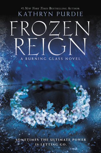 Frozen Reign by Kathryn Purdie, 9780062412423 Frozen Reign by Kathryn Purdie, 9780062412423