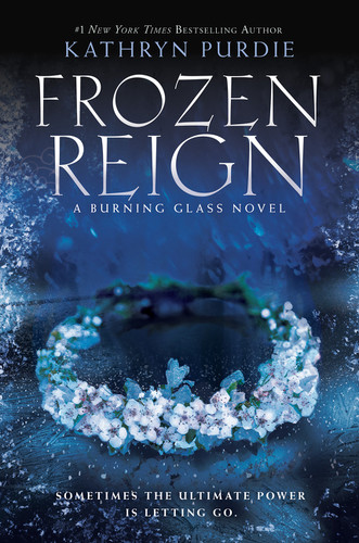 Frozen Reign by Kathryn Purdie, 9780062412423