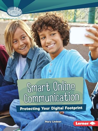 Smart Online Communication (Protecting Your Digital Footprint) - 9781467796958 by Mary Lindeen, 9781467796958