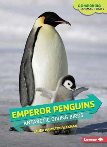 Emperor Penguins (Antarctic Diving Birds) - 9781467796255 by Laura Hamilton Waxman