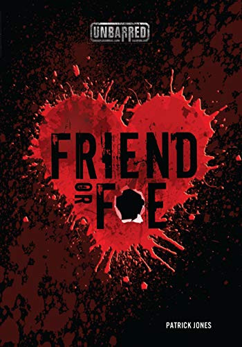 Friend or Foe by Patrick Jones, 9781512400953