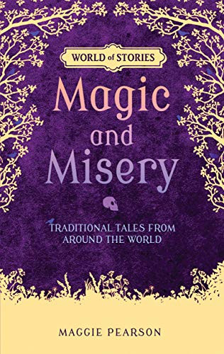 Magic and Misery (Traditional Tales from around the World) - 9781512413410 by Maggie Pearson, Francesca Greenwood, 9781512413410