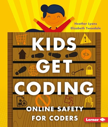 Online Safety for Coders - 9781512416022 by Heather Lyons, Elizabeth Tweedale, Alex Westgate, 9781512416022