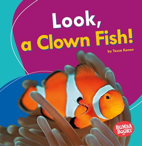 Look, a Clown Fish! - 9781512415117 by Tessa Kenan, 9781512415117